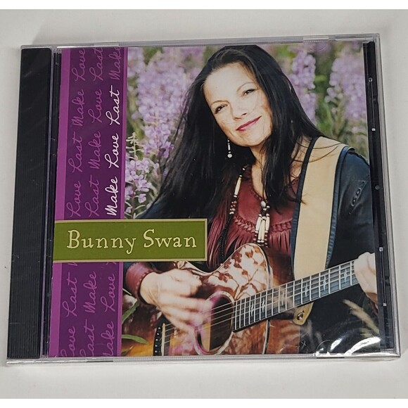 Make Love Last by Bunny Swan - Alaskan Folk Music CD NEW SEALED - Picture 1 of 2